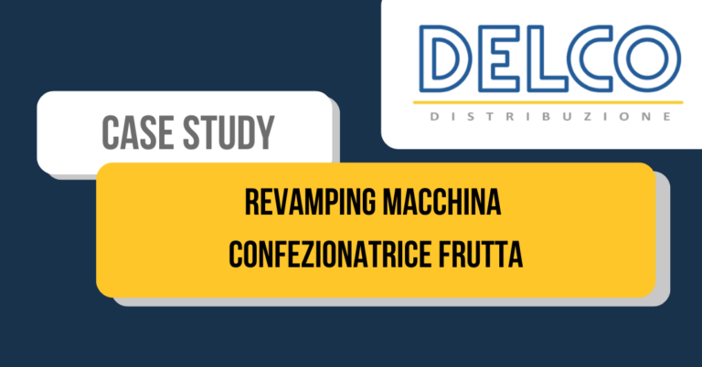Immagine di copertina di un Case Study di Delco Distribuzione intitolato "Revamping macchina confezionatrice frutta". Il design presenta un fondo blu scuro con elementi grafici in bianco e giallo